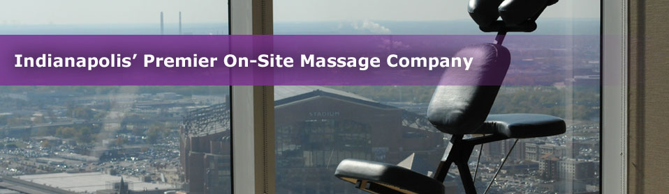 Indianapolis' On-Site Premier Massage Company